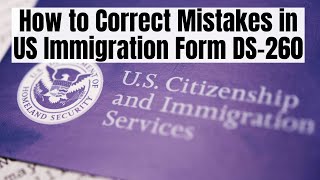 How to Correct Mistakes in US Immigration Form DS260 📑 US Immigration Tips 🌐usimmigration ds260 [upl. by Odlabu]