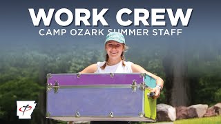 Camp Ozark Staff  Work Crew [upl. by Nylhtak630]