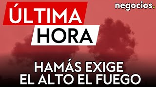 ÚLTIMA HORA  Hamás exige un alto el fuego de 12 semanas e Israel sólo 6 Continúa la mediación [upl. by Tav]