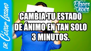 Cambia tu estado de ánimo en 3 minutos Por el Placer de Vivir con el Dr César Lozano [upl. by Annavoeg]