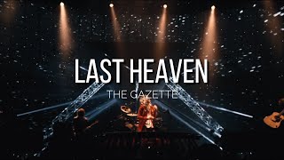 the GazettE「LAST HEAVEN」Sub Español [upl. by Otilopih148]