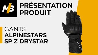 Gants Alpinestars SP Z Drystar avis en vidéo [upl. by Hadihsar]