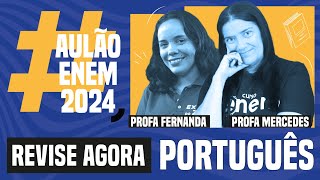 AULÃO ENEM DE PORTUGUÊS 10 temas que mais caem  Aulão Enem 2024  Fernanda e Mercedes [upl. by Porta]