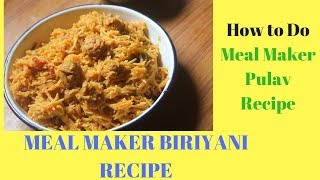 Meal Maker Biryani Recipe  How to use meal maker in veg biryani  Soya Beans Pulav Biriyani [upl. by Verlee207]