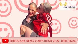 Terpsichore Competition Vlog April 2024 [upl. by Nnyliram359]