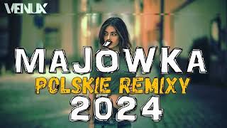 🔥 POLSKIE HITY 2024 🔥 NAJLEPSZE POLSKIE NUTKI W REMIXACH VOL5🔥😈❗️MEGAMIX 😈 MAJÓWKA 2024 🎶 VENUX 🎧 [upl. by Hakilam]