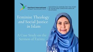 Feminist Theology and Social Justice in Islam with Dr Mahjabeen Dhala of Graduate Theological Union [upl. by Jessamyn]