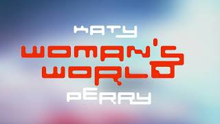 Katy Perry  WOMANS WORLD Official HD Audio [upl. by Couhp]