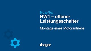 HW1 Howto Motorantrieb am offenen Leistungsschalter ACB montieren [upl. by Ellard]