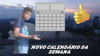 novo calendário da semana [upl. by Itisahc]