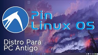 Pin Linux OS  Distro Para PC Antigo [upl. by Nitsuj]