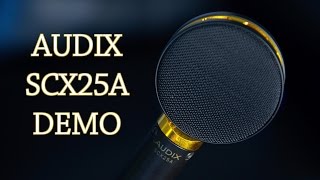 Audix SCX25 Microphone Demo [upl. by Edurtreg]