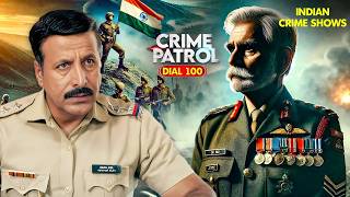 Retired Army captain की दर्दनाक दास्तान  Crime Patrol  Crime Patrol 2024 Latest Episode  TV Show [upl. by Mckale]