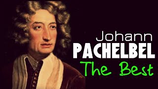 The Best of Pachelbel 1 Hour of Top Classical Baroque Music HQ Recording Canon In D [upl. by Enyala368]