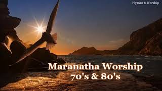 Maranatha Worship 70s 80s [upl. by Inva611]