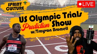 US Olympic Trials Sprint Predictions  PART 1  feat Trayvon Bromell  Sprint Culture LIVE [upl. by Ecylahs346]