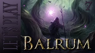 Lets Play Balrum  Episode 7  Befuddled Barnabas [upl. by Navnod747]