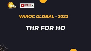 Wiroc Global 2022  THR for HO [upl. by Needan]