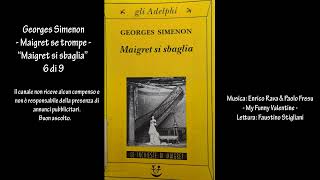 Georges Simenon  Maigret se trompe  “Maigret si sbaglia” 6 di 9 [upl. by Eeneg629]