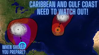 Tropics Update Caribbean And Gulf Coast Need To Watch Out When Should You Prepare [upl. by Tricia]