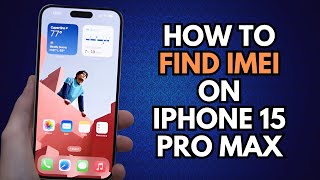 How to Find IMEI on iPhone 15 Pro Max [upl. by Sherri]