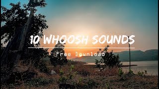 10 Free Whoosh Sound Effects Pack [upl. by Alyak]