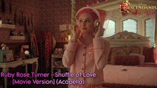 Ruby Rose Turner  Shuffle of Love Movie Version AcapellaFrom quotDescendants The Rise of Redquot [upl. by Ardnaed]