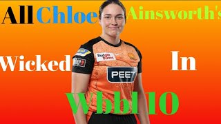 🏏All Chloe Ainsworths Wickets In❤️  WBBL10 [upl. by Joscelin]