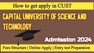 CUST  Capitan university of science and tenchology fall admission 2024 Entry test preparation CUST [upl. by Eelanaj685]