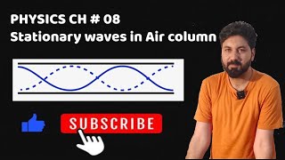 Stationary waves in Air Column in Urdu Hindi  1st year physics  chapter 08 FSC physics [upl. by Ille782]