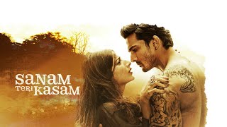 Sanam Teri Kasam song  slowed and reverbed [upl. by Smith]