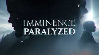 Imminence  Paralyzed Lyric Video [upl. by Sivert]