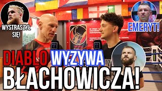 DIABLO BŁACHOWICZ ZAPRASZAM DO TAŃCA TYPOWANIE SZPILKA  WRZOSEK moczy wywiad [upl. by Dyol]