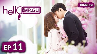 HELLO MR GU《HINDI DUB》《ENG DUB》Full Episode 11  Chinese Drama in Hindi [upl. by Eitnom613]