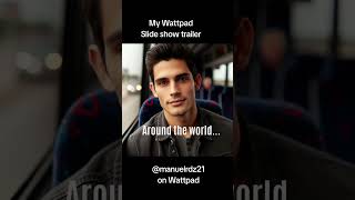 My Wattpad Book Slide Show Trailer [upl. by Lerrud]