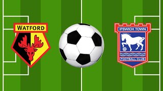 Watford vs Ipswich Town  EFL Championship 202324 [upl. by Imled]