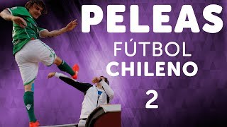 Peleas del fútbol chileno  Parte 2 [upl. by Emelda]