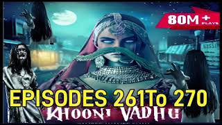 Khooni Vadhu Episode 261TO 270Tak Pocket Fm Story [upl. by Ellehsar]