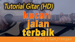 Chord Gitar KUCARI JALAN TERBAIK  Belajar Tembang Kenangan [upl. by Bowen]