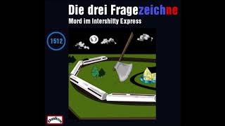 Die drei Fragezeichne  Mord im Intershitty Express  Folge 1512 Detektiv Hörspiel [upl. by Legge]