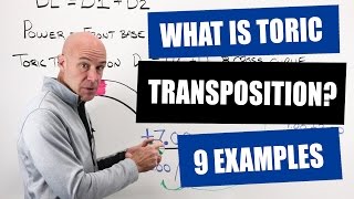 Optician Training What Is Toric Transposition and How Is It Done with 9 Examples [upl. by Idelle]