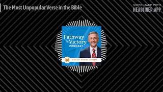 The Most Unpopular Verse in the Bible  Pathway To Victory [upl. by Ashti]