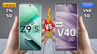 iQOO Z9s Vs vivo V40  Full Comparison 🔥 Techvs [upl. by Carvey168]