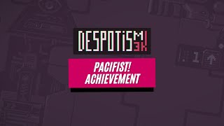 Despotism 3k Pacifist Achievement [upl. by Lainad]