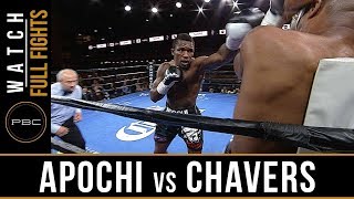 Apochi vs Chavers Full Fight August 24 2018  PBC on FS1 [upl. by Penny]