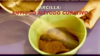 YO SE EL ANTIGUO SECRETO DE LA ARCILLA para curar estómago piel cáncer etc [upl. by Greenwell]