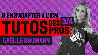 ♠♥♦♣ Bien sadapter à lICM avec GAËLLE BAUMANN 34 [upl. by Atalaya]