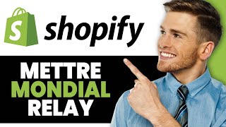 Comment Mettre Mondial Relay Sur Shopify [upl. by Onibla]