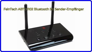 BEWERTUNG 2024 FeinTech ABT00102 Bluetooth 50 SenderEmpfänger WESENTLICHE Einzelheiten [upl. by Enyrb921]