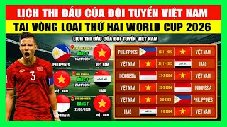 Lịch Thi Đấu Vòng Loại Thứ 2 World Cup 2026 Khu Vực Châu Á Của Đội Tuyển Việt Nam [upl. by Durwyn]